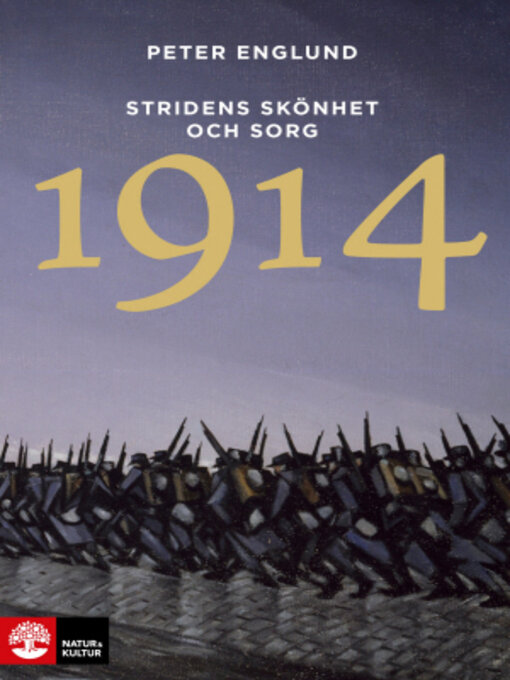 Title details for Stridens skönhet och sorg 1914 by Peter Englund - Available